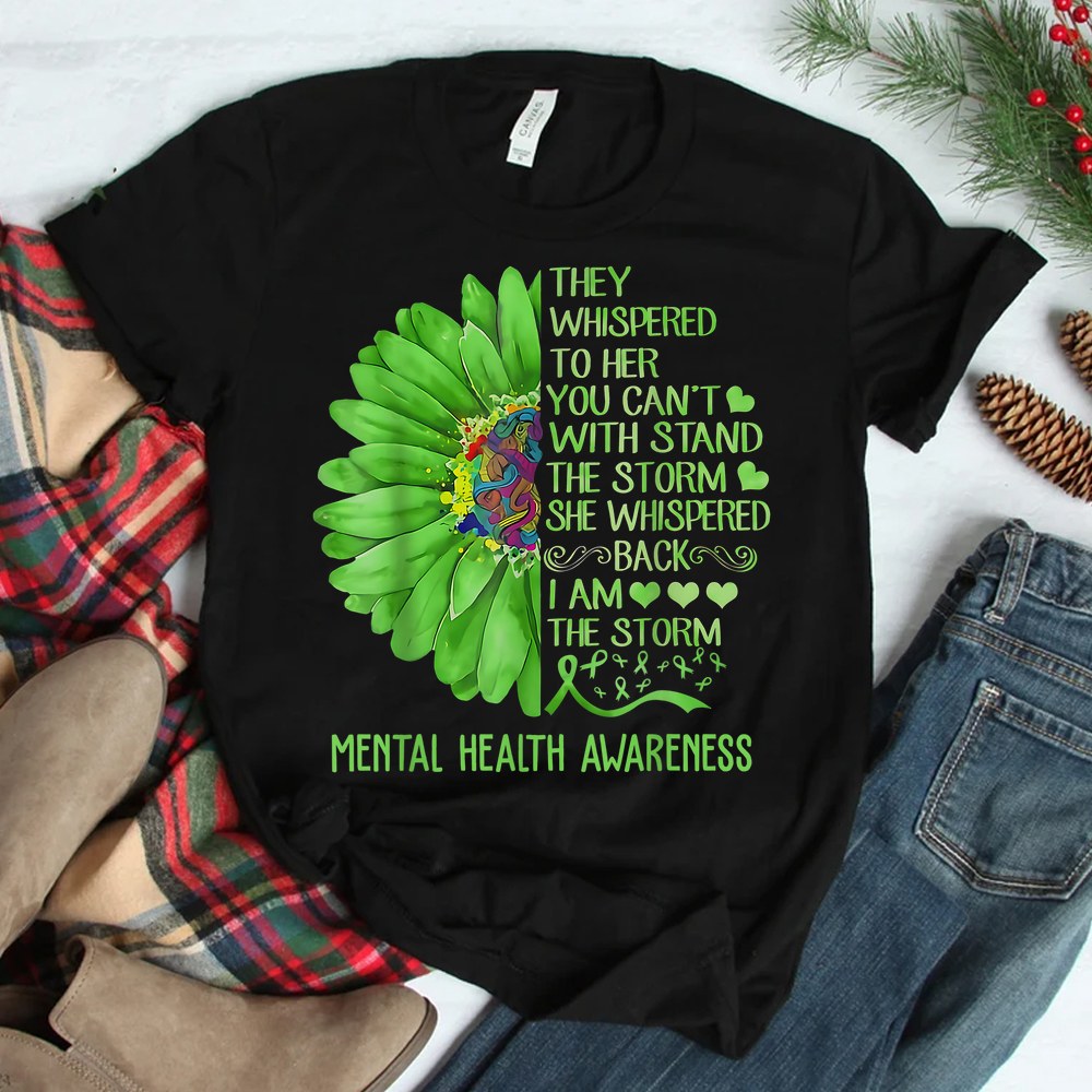 Mental Health Awareness Matters Sunflower I Am The Storm Shirt