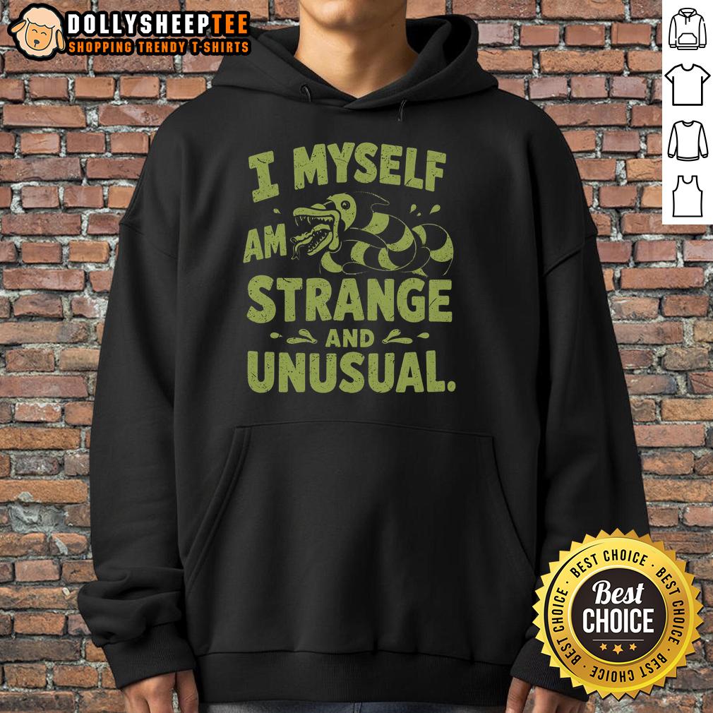 Good I Myself Am Strange And Unusual T-Shirt - Image 2