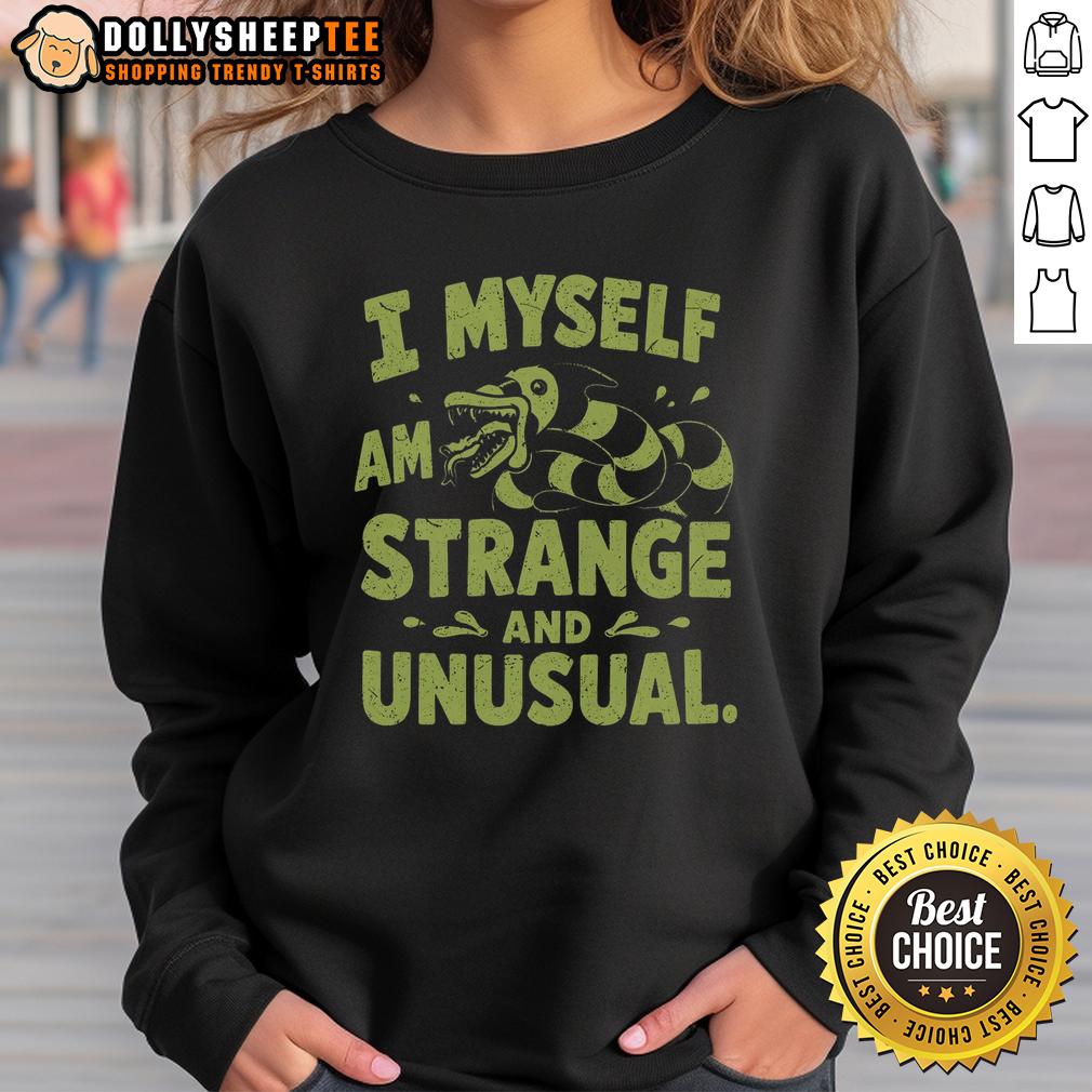 Good I Myself Am Strange And Unusual T-Shirt - Image 5
