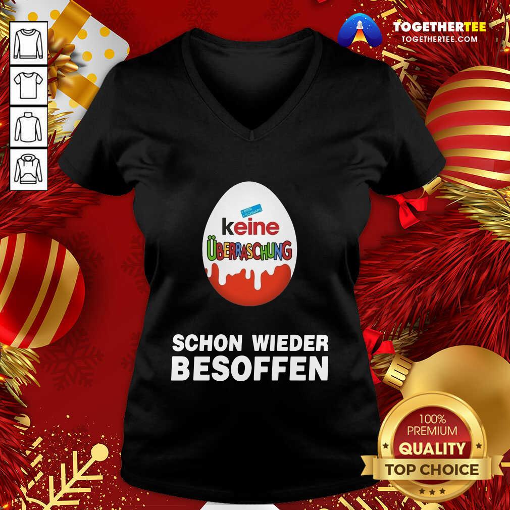 Nice Keine Uberraschung Schon Wieder Besoffen Shirt - Image 2