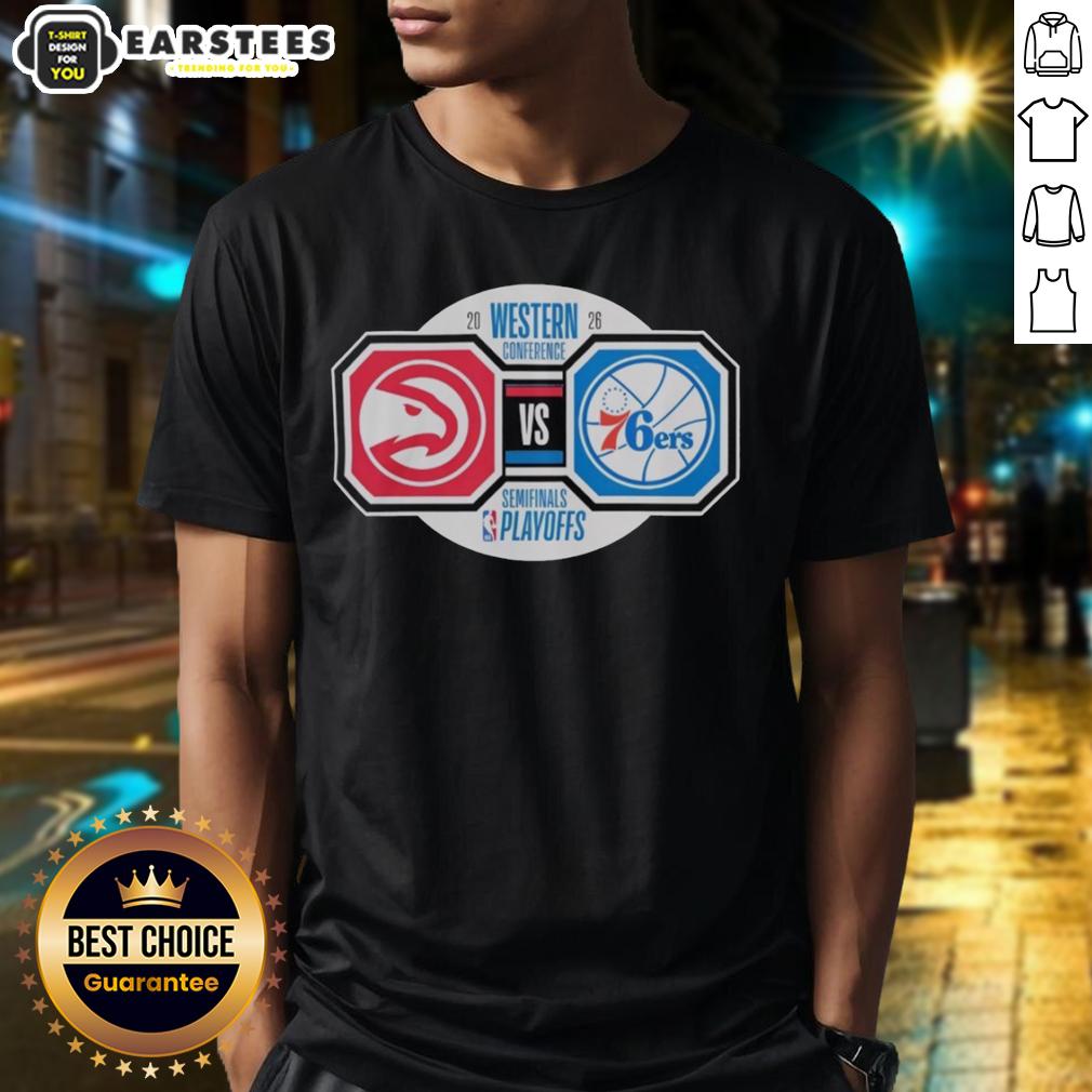 Awesome Atlanta Hawks Vs Philadelphia 76ers 2026 Nba Playoffs Western Conference Semifinals T-Shirt