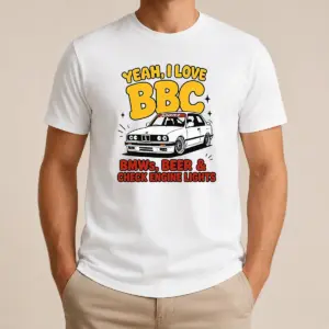 Nice Yeah I Love BBC Bmws Beer And Check Engine Lights Shirt