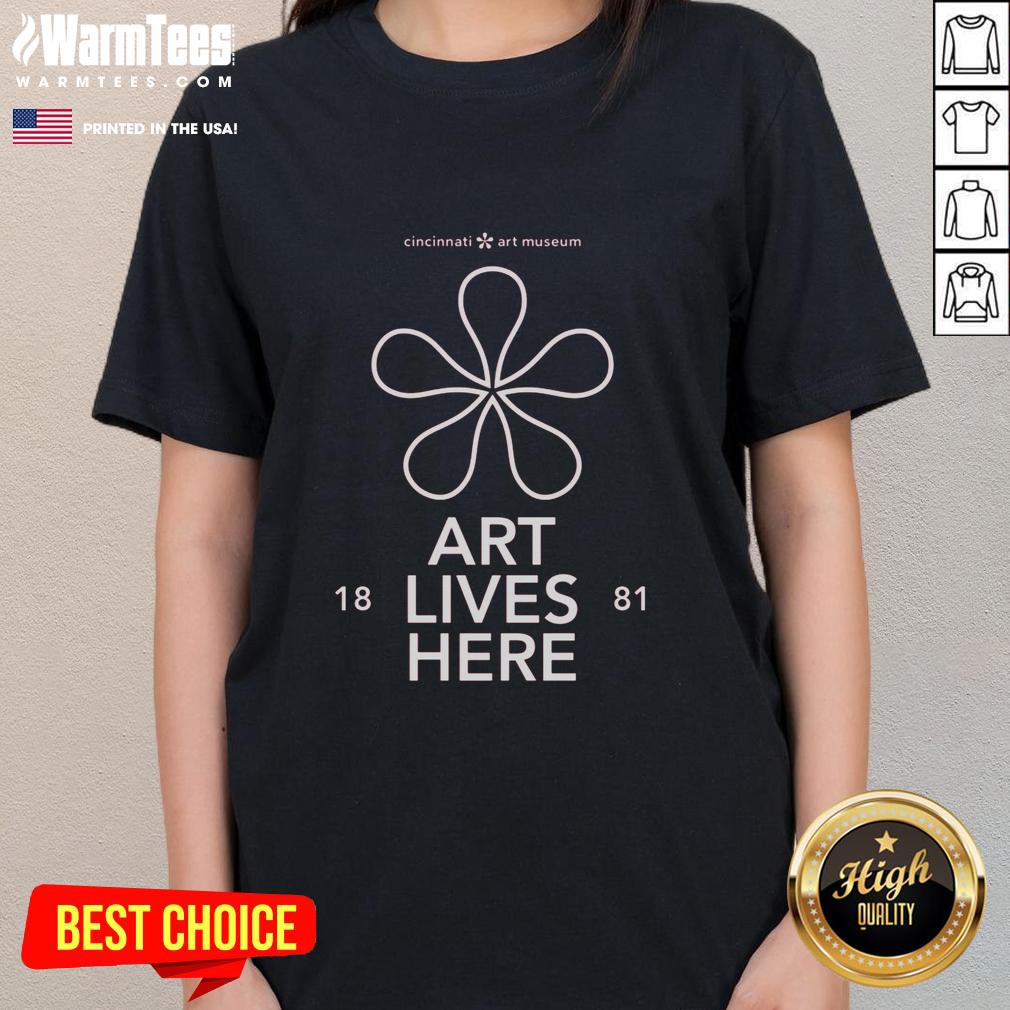 Premium Cincinnati Art Museum Art Lives Here T-Shirt - Image 5