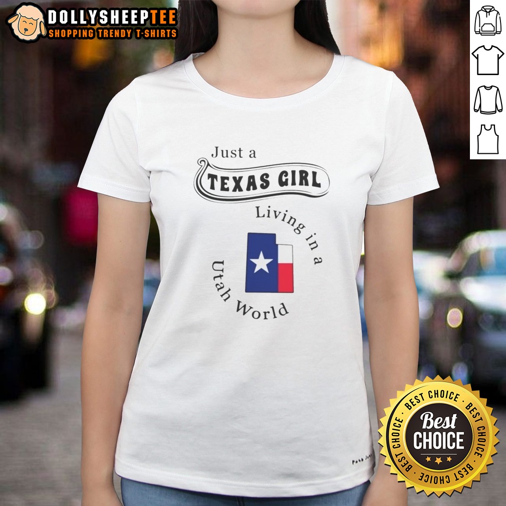 Good Just A Texas Girl Living In A Utah World State Map Shirt - Image 3