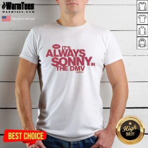 Official Sonny Styles It's Always Sonny In The Dmv T-Shirt