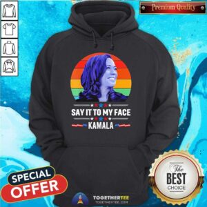 Alternative view of Official Kamala 2024 Say It To My Face Sunset T-Shirt
