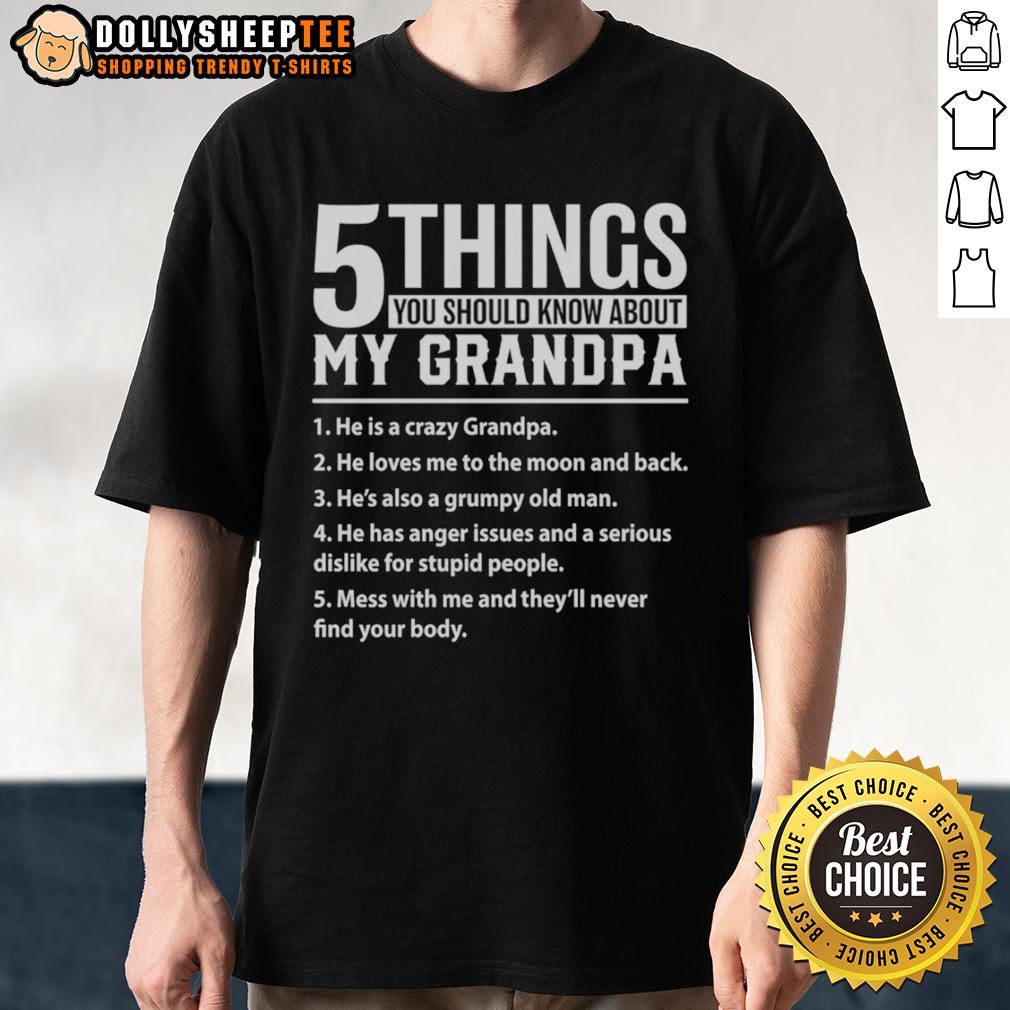 Original 5 Things You Should Know About My Grandpa T-Shirt