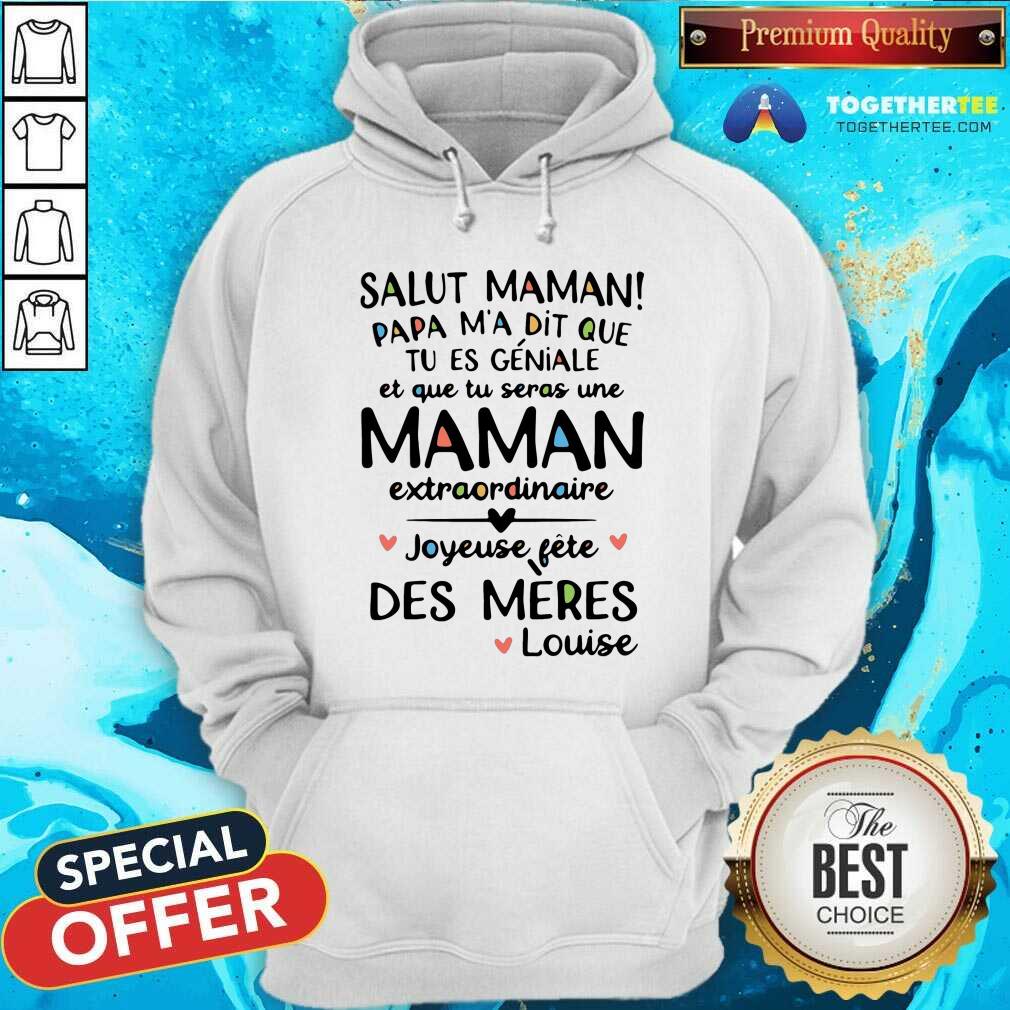 Pretty Salut Maman Papa Ma Dit Fete Des Meres Shirt - Image 5