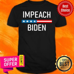 Funny Impeach Biden American Shirt
