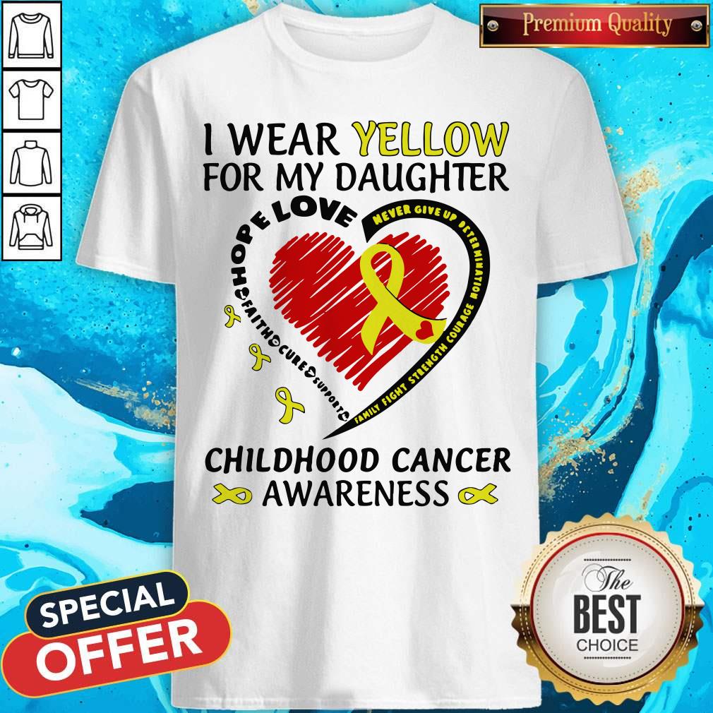 I Wear Yellow For My Daughter Childhood Cancer Awareness Shirt