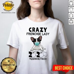 Alternative view of Good Crazy Frenchie Lady 2020 Quarantined Shirt