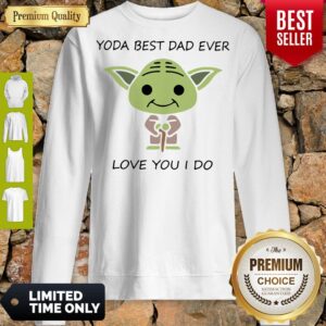 Alternative view of Master Yoda Best Dad Ever Love You I Do Shirt