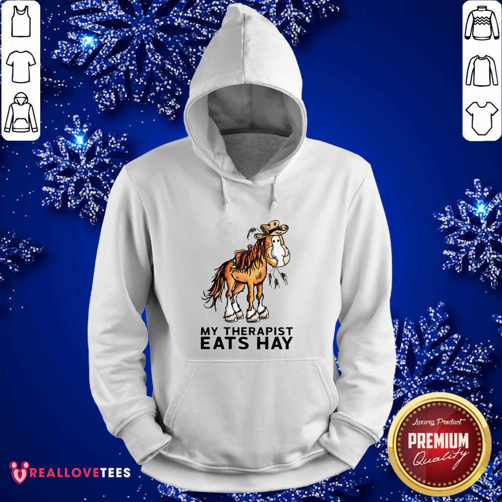 Official Horse My Therapist Eats Hay Shirt - Image 4