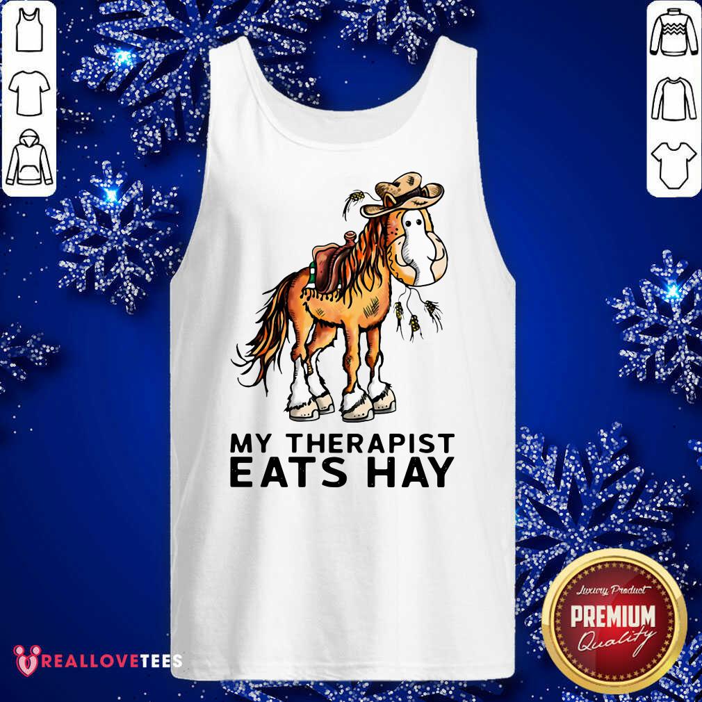 Official Horse My Therapist Eats Hay Shirt - Image 2