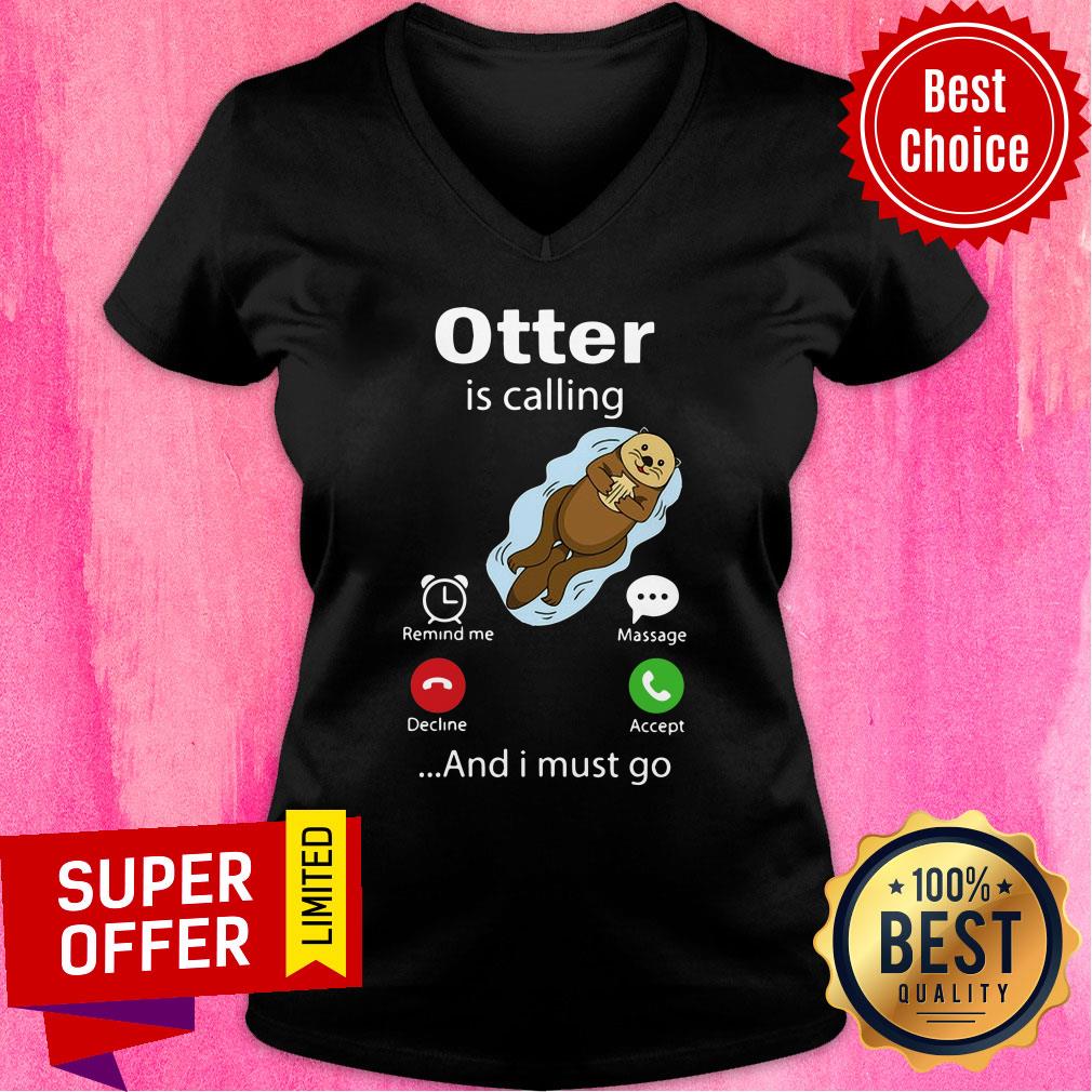 Official Otter Is Calling And I Must Go Shirt - Image 3