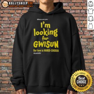 Alternative view of Top Where Are You I'm Looking For Gwisun Our Love Is Hando Chogua T-Shirt