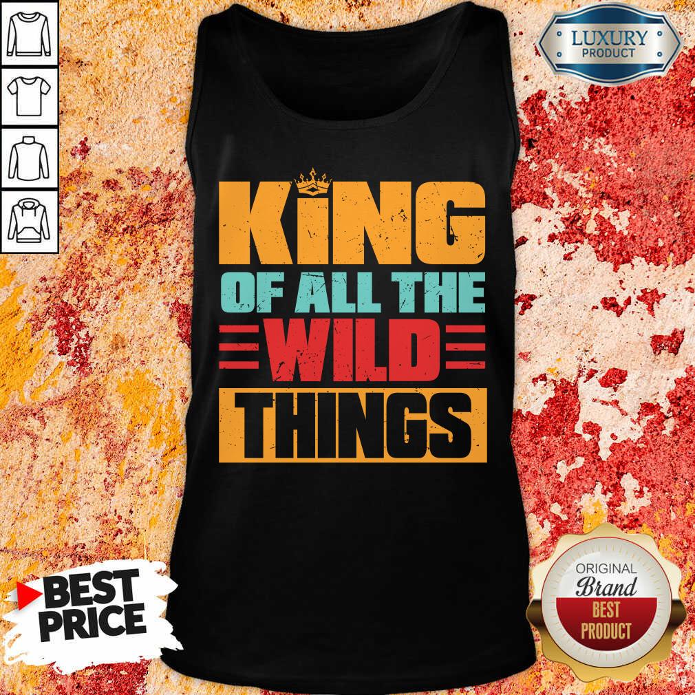 King Of All The Wild Things Shirt - Image 3