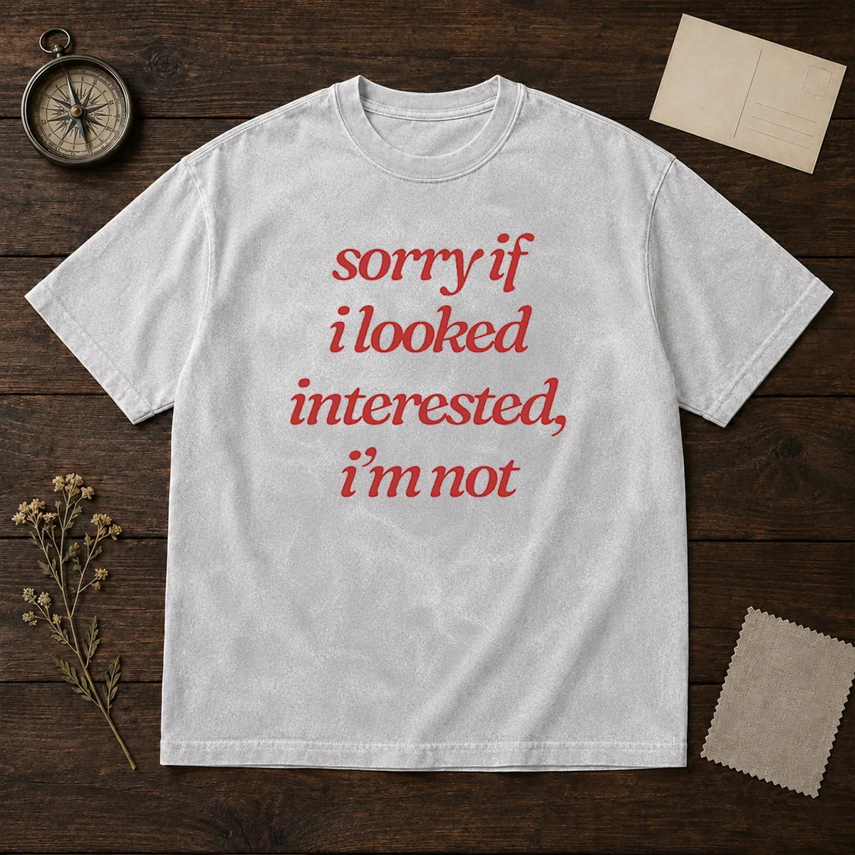 Premium Sorry If I Looked Interested I'M Not Shirt - Image 8