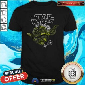 Pretty Yoda Star Wars Force This Is Just The Beginning Signature Shirt