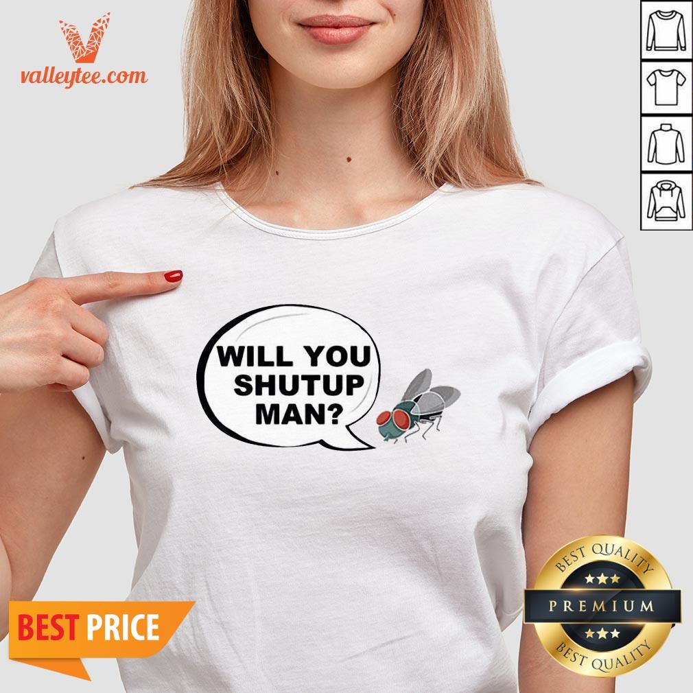 Will You Shut Up Man Joe Biden Fly on Mike Pence Shirt - Image 3