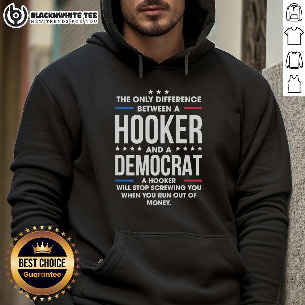 Nice The Only Difference Between A Hooker And A Democrat A Hooker Retro T-Shirt - Image 2