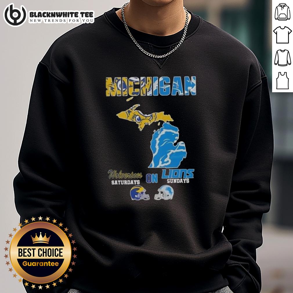 Good Michigan Sports Map Michigan Wolverines Saturdays On Detroit Lions Sundays T-Shirt - Image 5