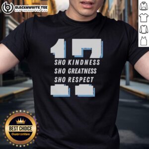 Good Shohei Ohtani 17 Sho Kindness Sho Greatness Sho Respect Los Angeles Dodgers T-Shirt