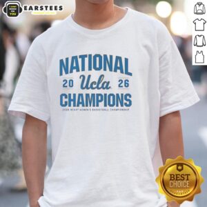 Awesome UCLA Bruins WBB 2026 National Champions T-Shirt