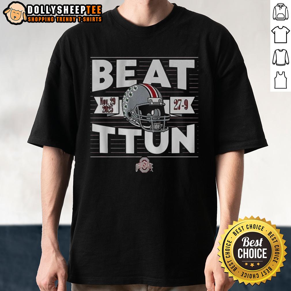 Top Ohio State Buckeyes Football Beat TTUN In The Game 2025 T-Shirt