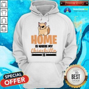 Alternative view of Home Is Where My Chinchilla Is Shirt