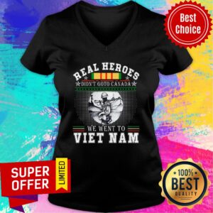 Alternative view of Awesome Real Heroes Didn't Goto Cannada We Went To Viet Nam Shirt