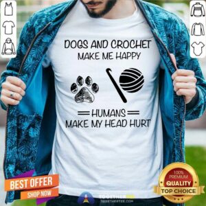 Dogs And Crochet Make Me Happy Paw Shirt