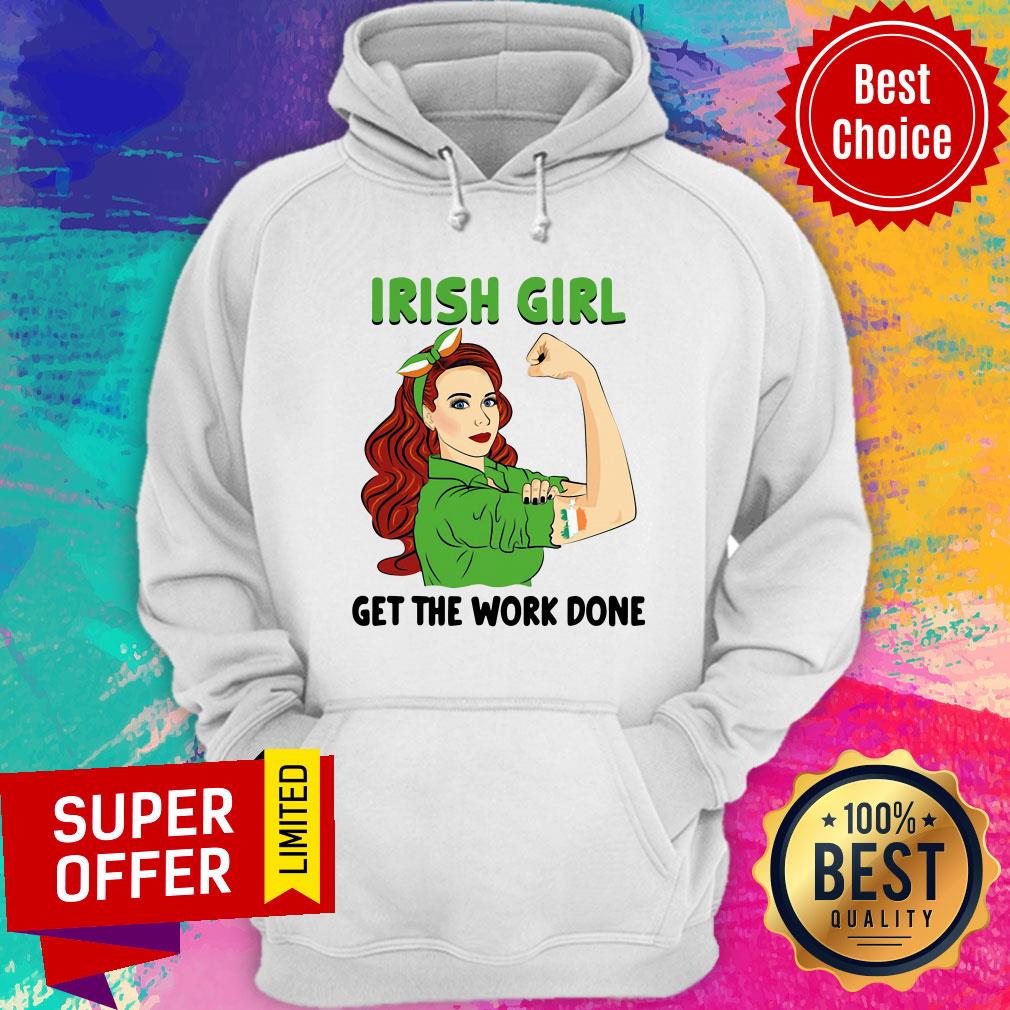 Premium Irish Girl Get The Work Done Shirt - Image 2