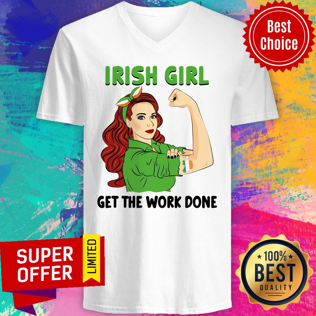 Premium Irish Girl Get The Work Done Shirt - Image 3