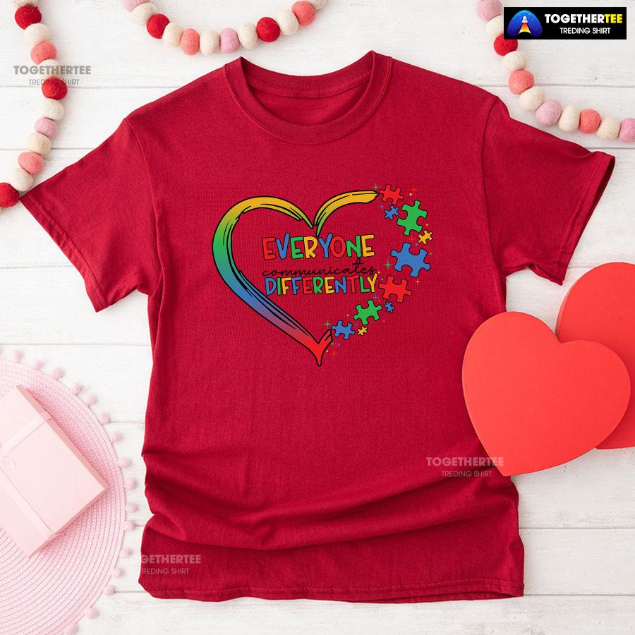 Everyone Communicates Differently Heart Autism Awareness T-Shirt - Image 8