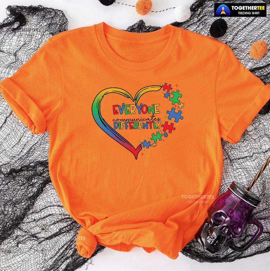 Everyone Communicates Differently Heart Autism Awareness T-Shirt - Image 9