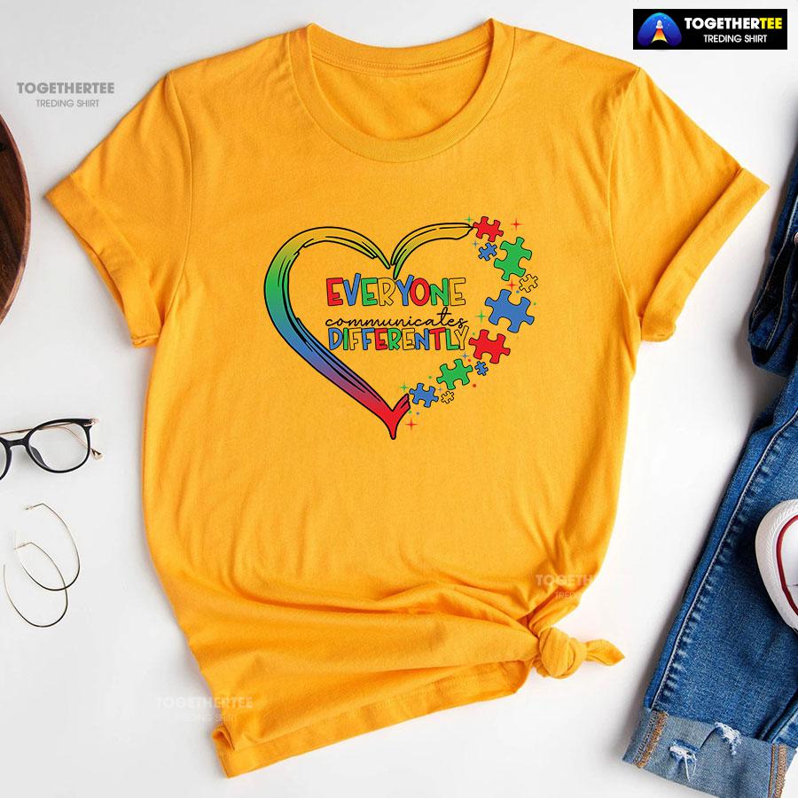 Everyone Communicates Differently Heart Autism Awareness T-Shirt - Image 10