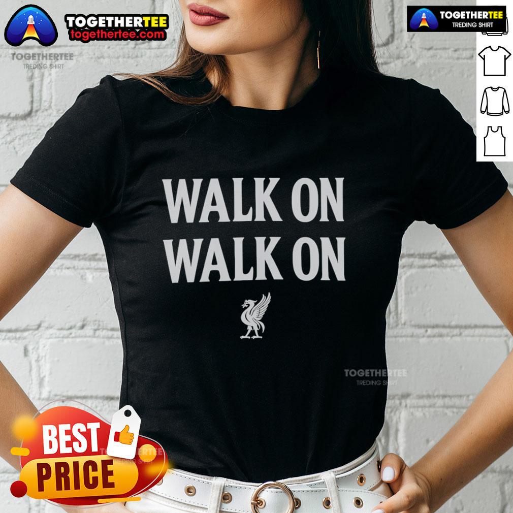 Nice Liverpool Walk On Walk On T-Shirt - Image 3