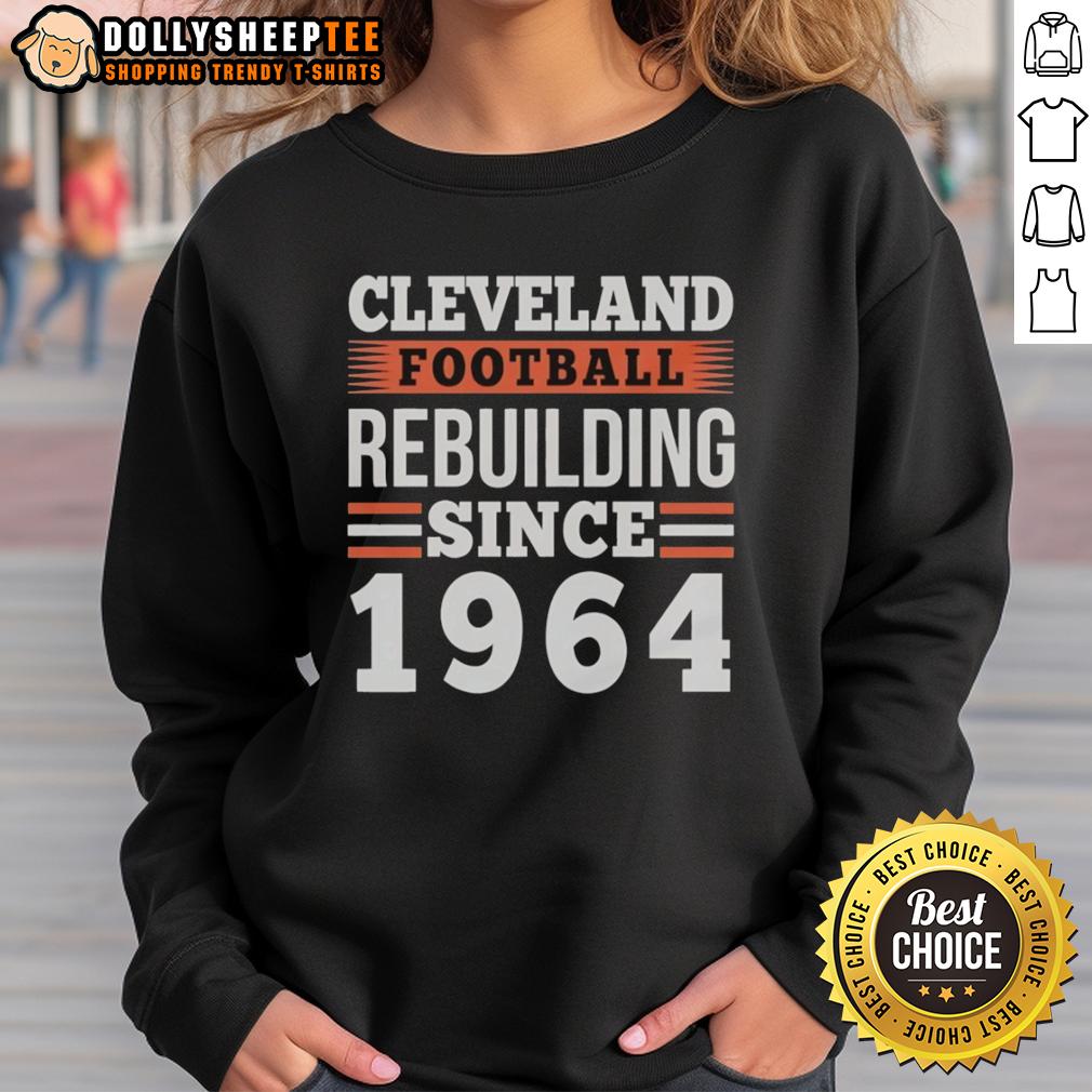 Original Cleveland Browns Football Rebuilding Since 1964 T-Shirt - Image 5