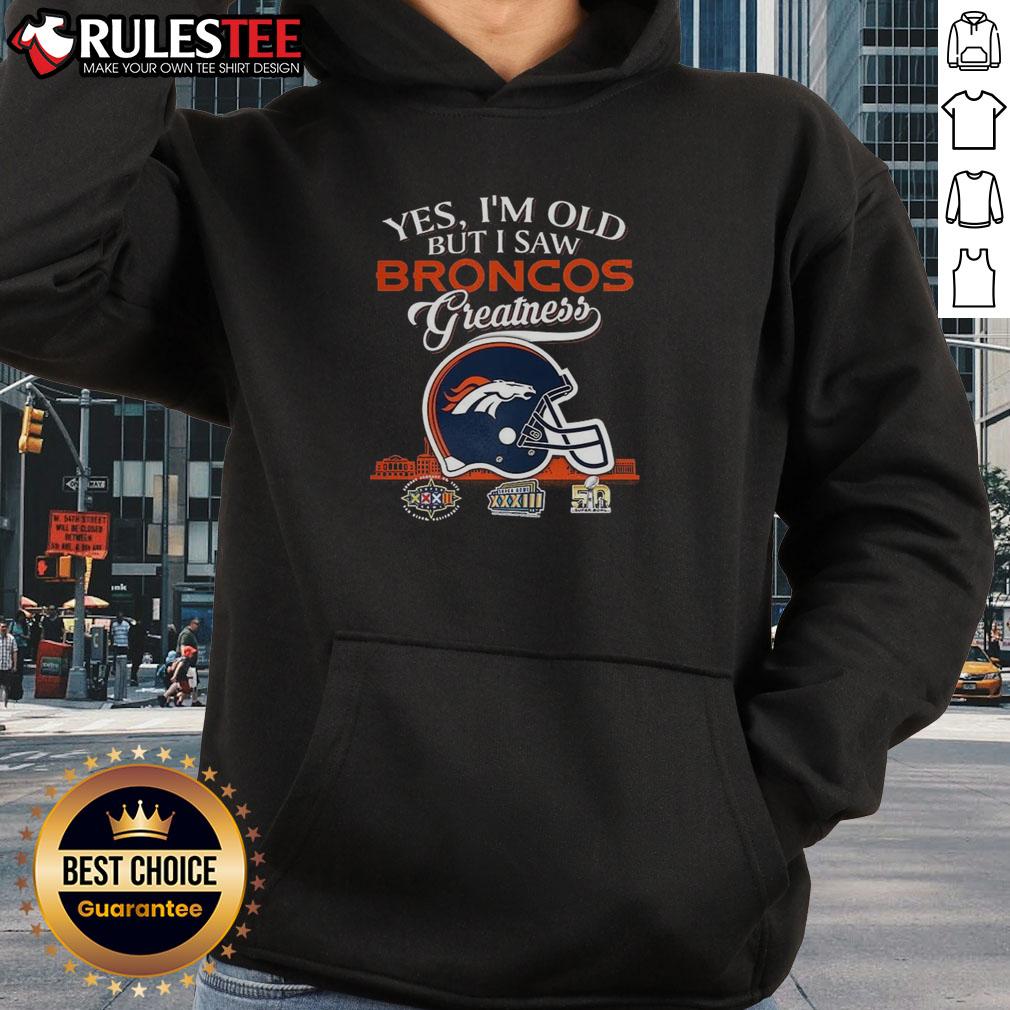 Awesome Yes I'm Old But I Saw Denver Broncos Greatness Super Bowl Helmet Skyline T-Shirt - Image 2