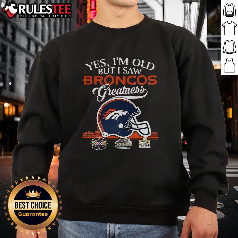Awesome Yes I'm Old But I Saw Denver Broncos Greatness Super Bowl Helmet Skyline T-Shirt - Image 5