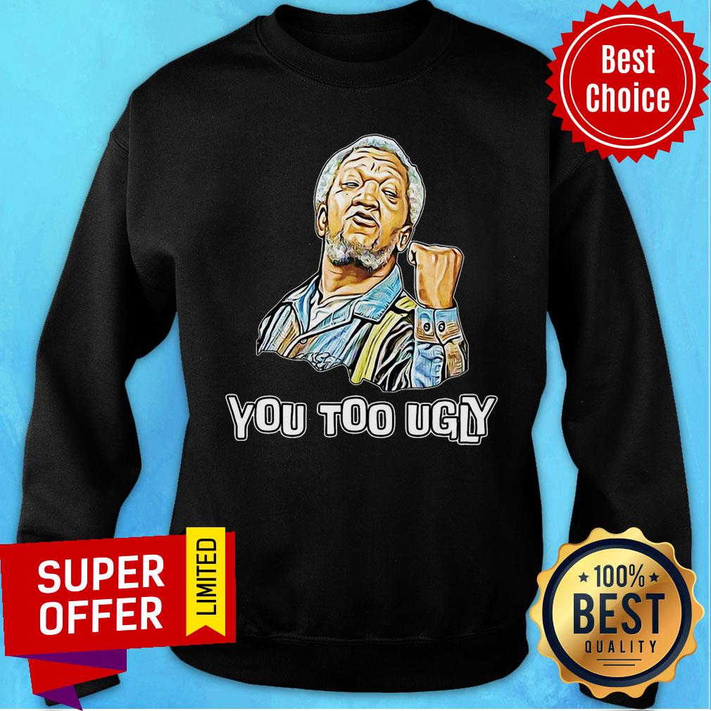 Funny Sanford You Too Ugly Shirt - Image 5
