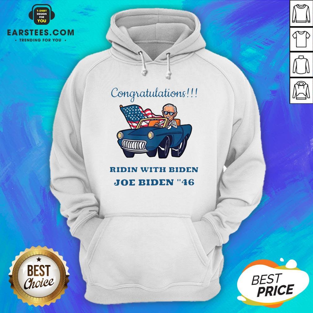 Nice Congratulations Ridin With Biden Joe Biden Forty-Six 46th Shirt - Image 2