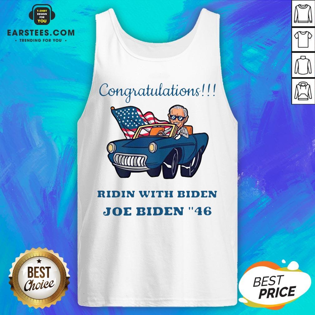 Nice Congratulations Ridin With Biden Joe Biden Forty-Six 46th Shirt - Image 4