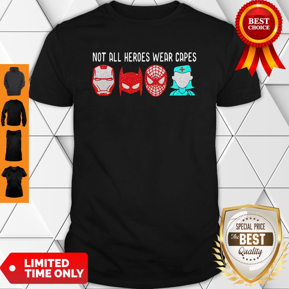 Official Not All Heroes Wear Capes Batman Spiderman Nurse Shirt