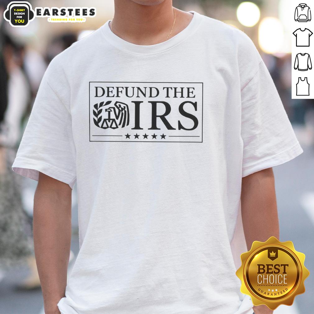 Official Defund The Irs Slogan T-Shirt