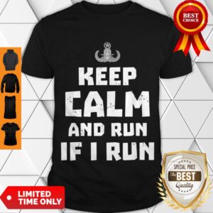Funny Bomb Disposal Expert Run If I Run Shirt