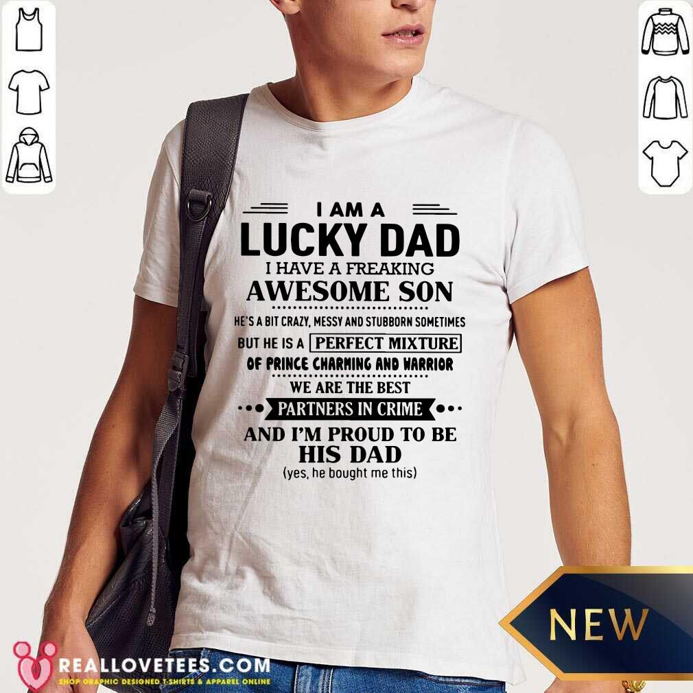 I Am Lucky Dad Shirt