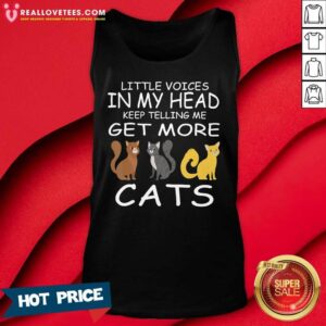 Alternative view of Sweet Little Voices Keep Telling Me Get More Cats Shirt