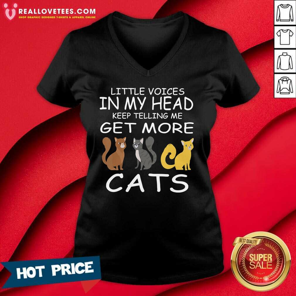 Sweet Little Voices Keep Telling Me Get More Cats Shirt - Image 5